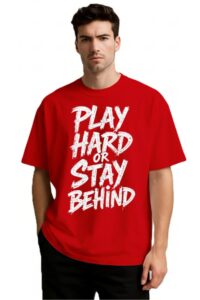 Round Neck Play Hard Stay Behind Print Design T-Shirt For Men