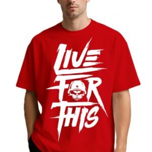 Round Neck Live For This Print Design T-Shirt For Men