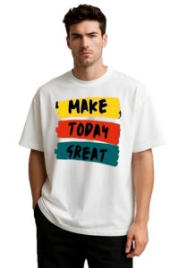 Round Neck Make Today Great Print Design T-Shirt For Men